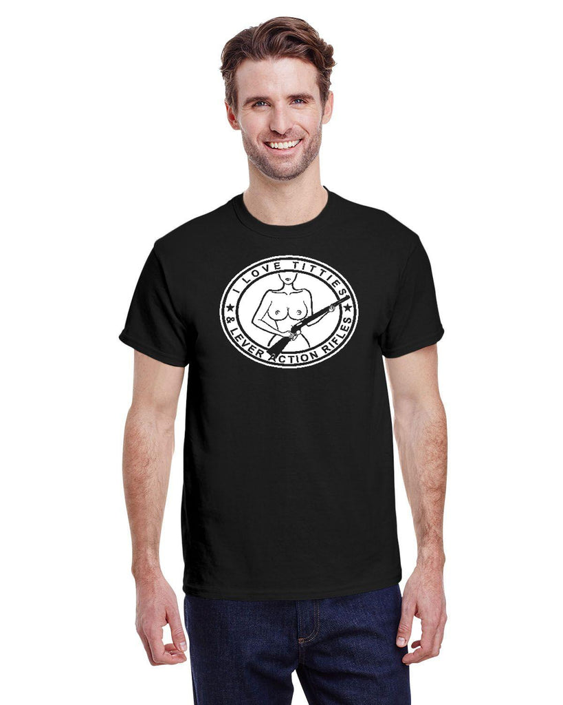 I LOVE TITTIES & LEVER ACTION RIFLES TEE