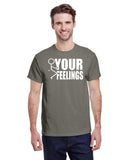 F YOUR FEELINGS