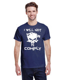 I WILL NOT COMPLY TEE