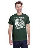 NONE EVER GOT SICK FROM SMOKING TIRES TEE