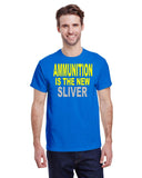 AMMUNITION IS THE NEW SILVER TEE