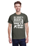 DO I WANT A BEER, DOES A BEAR SHIT IN THE WOODS TEE AMERICAN VERSION