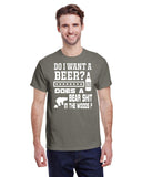 DO I WANT A BEER, DOES A BEAR SHIT IN THE WOODS TEE CANADIAN VERSION