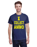 I COLLECT AMMO TEE