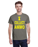 I COLLECT AMMO TEE
