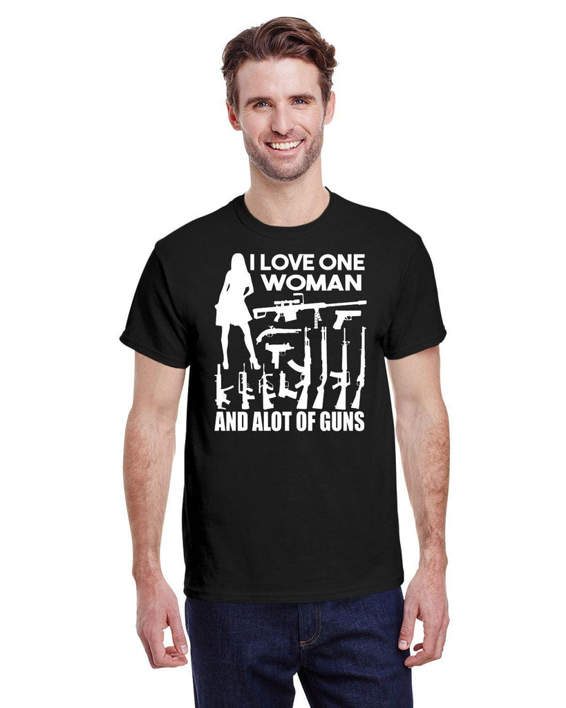 I LOVE ONE WOMAN AND ALOT OF GUNS TEE