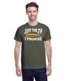 JUST THE TIP I PROMISE TEE