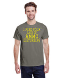 I FIND YOUR LACK OF AMMO DISTURBING TEE