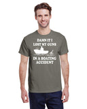 DAMN IT I LOST MY GUNS IN A BOATING ACCIDENT