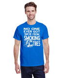 NONE EVER GOT SICK FROM SMOKING TIRES TEE