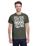 NONE EVER GOT SICK FROM SMOKING TIRES TEE