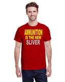 AMMUNITION IS THE NEW SILVER TEE
