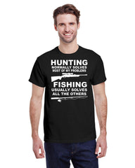 HUNTING AND FISHING SOLVES PROBLEMS TEE