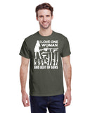I LOVE ONE WOMAN AND ALOT OF GUNS TEE