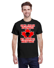 GOD WILL JUDGE OUR ENEMIES, WE'LL ARRANGE THE MEETING CANADIAN TEE