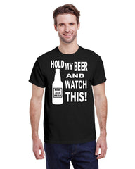 HOLD MY BEER AND WATCH THIS! TEE